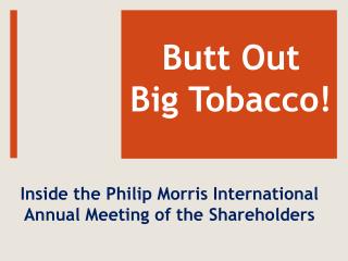Butt Out Big Tobacco!