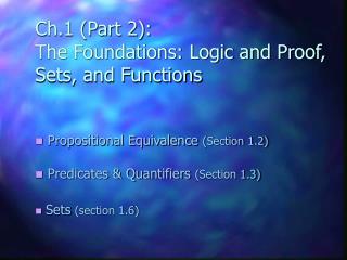 Ch.1 (Part 2): The Foundations: Logic and Proof, Sets, and Functions