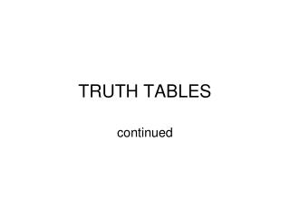 TRUTH TABLES