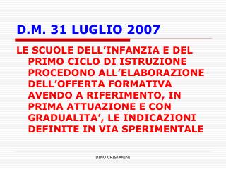 D.M. 31 LUGLIO 2007