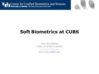 Soft Biometrics at CUBS