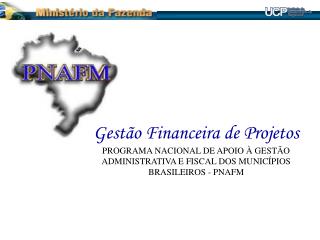 Sistemas de Gestão Financeira de Projetos PNAFM