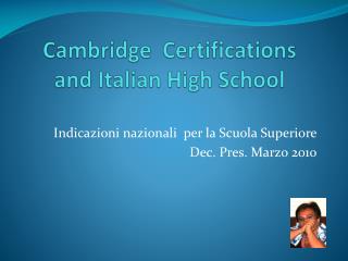 Cambridge Certifications and Italian High School