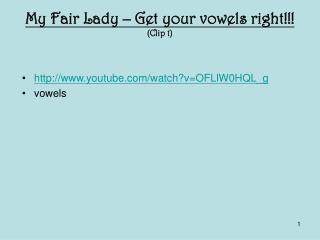 My Fair Lady – Get your vowels right!!! (Clip 1)
