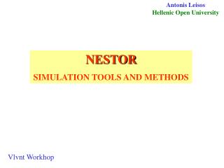 NESTOR SIMULATION TOOLS AND METHODS
