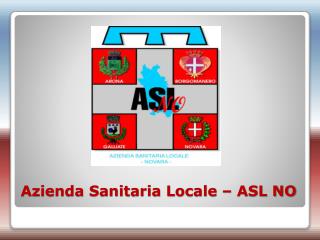 Azienda Sanitaria Locale – ASL NO