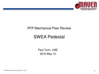 PFP Mechanical Peer Review SWEA Pedestal