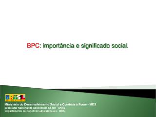 BPC : importância e significado social .