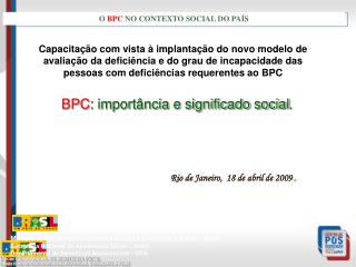 BPC : importância e significado social .