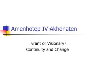 Amenhotep IV Akhenaten