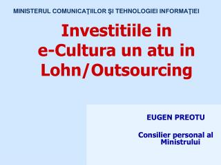 Investitiile in e-Cultura un atu in Lohn/Outsourcing