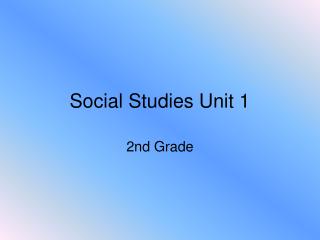 Social Studies Unit 1