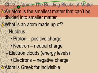 Ch. 3 – Atoms: The Building Blocks of Matter