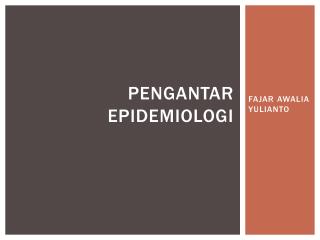 PENGANTAR EPIDEMIOLOGI