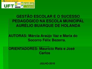 GESTÃO ESCOLAR E O SUCESSO PEDAGÓGICO NA ESCOLA MUNICIPAL AURÉLIO BUARQUE DE HOLANDA