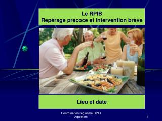 Le RPIB Repérage précoce et intervention brève