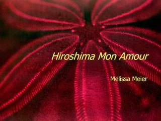 Hiroshima Mon Amour