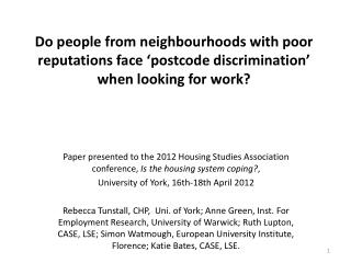 The hypothesis: Area reputations and ‘postcode discrimination’