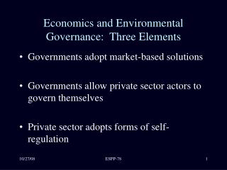 Economics and Environmental Governance: Three Elements