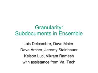 Granularity: Subdocuments in Ensemble