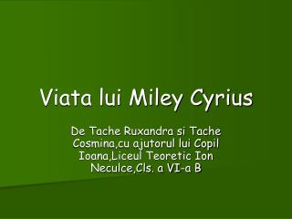 Viata lui Miley Cyrius