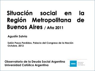 Situación social en la Región Metropolitana de Buenos Aires / Año 2011