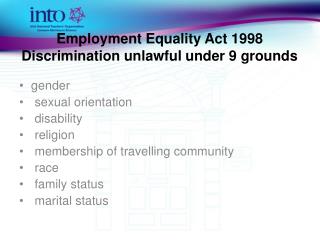 Employment Equality Act 1998 Discrimination unlawful under 9 grounds