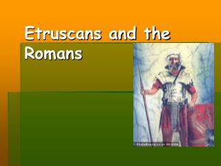 Etruscans and the Romans