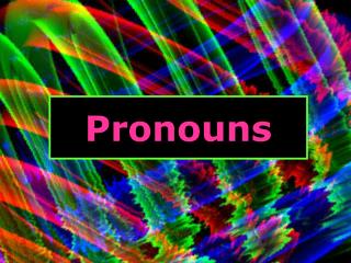 Pronouns