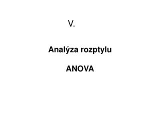 Analýza rozptylu ANOVA