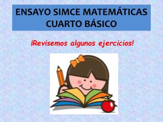 ENSAYO SIMCE MATEMÁTICAS CUARTO BÁSICO