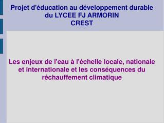 Projet d'éducation au développement durable du LYCEE FJ ARMORIN CREST
