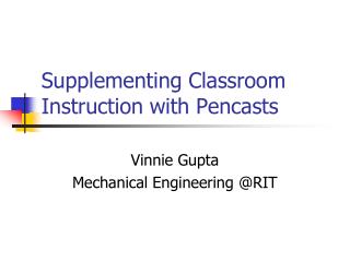 Supplementing Classroom Instruction with Pencasts