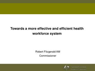 Towards a more effective and efficient health workforce system