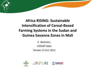 E. Weltzien, ICRISAT-Mali Tamale 23 Oct 2012