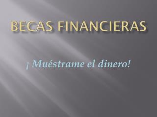 Becas financieras