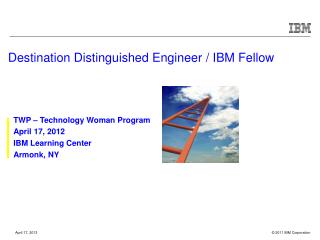 Destination Distinguished Engineer / IBM Fellow