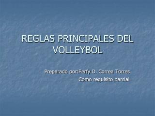 REGLAS PRINCIPALES DEL VOLLEYBOL