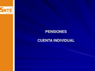 PENSIONES CUENTA INDIVIDUAL