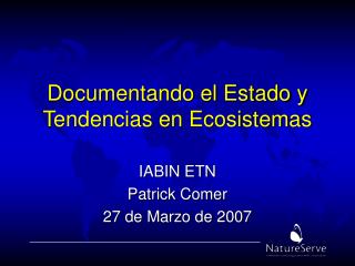 Documentando el Estado y Tendencias en Ecosistemas