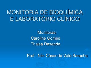 MONITORIA DE BIOQUÍMICA E LABORATÓRIO CLÍNICO