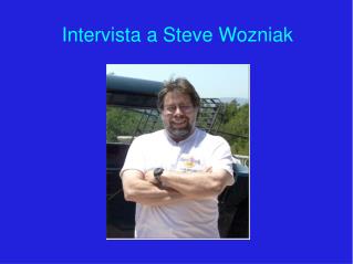 Intervista a Steve Wozniak