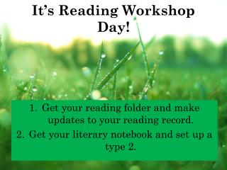 It’s Reading Workshop Day!