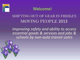 SHIFTING out of gear in Fridley: Moving People 2013