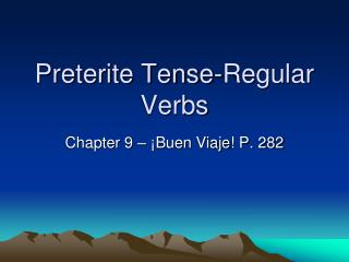 Preterite Tense-Regular Verbs