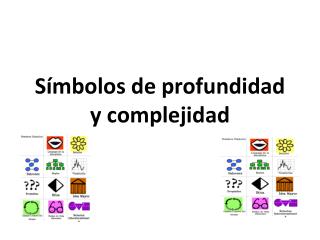 Símbolos de profundidad y complejidad