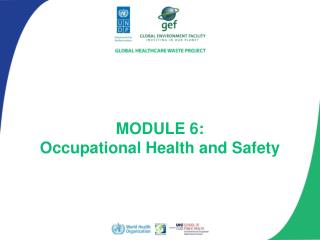 MODULE 6: Occupational Health and Safety