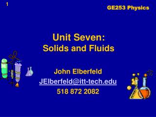 Unit Seven: Solids and Fluids