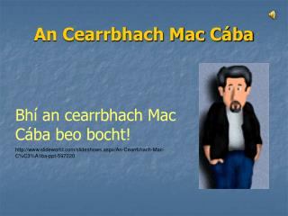 An Cearrbhach Mac Cába