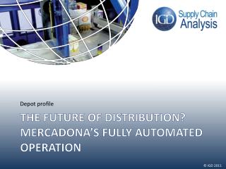 The future of distribution? Mercadona’s fully automated operation